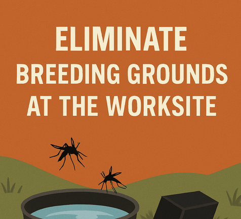 Eliminate Breeding Grounds at the Worksite