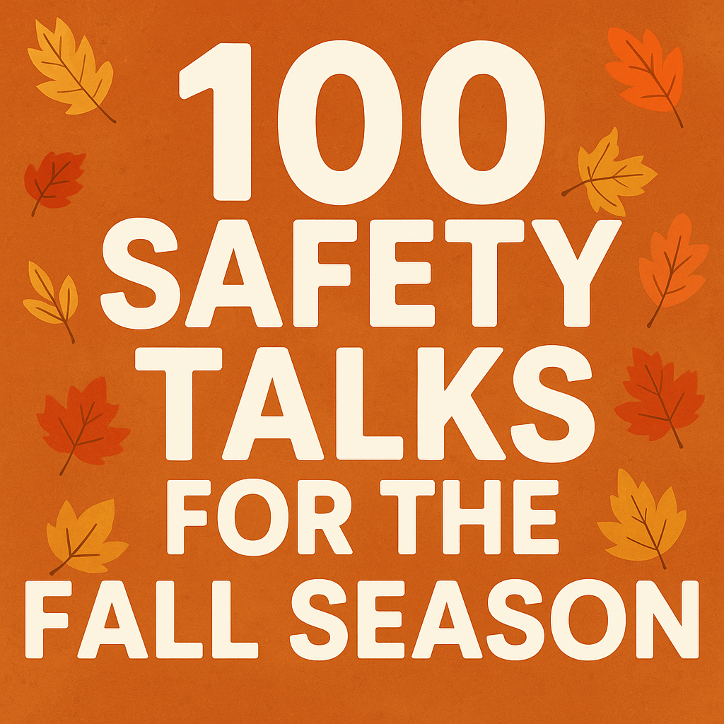 100 Safety Talks for the Fall Season