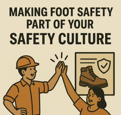 Making Foot Safety Part of Your Safety Culture
